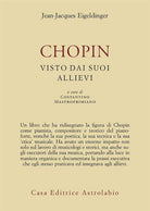 Chopin visto dai suoi allievi