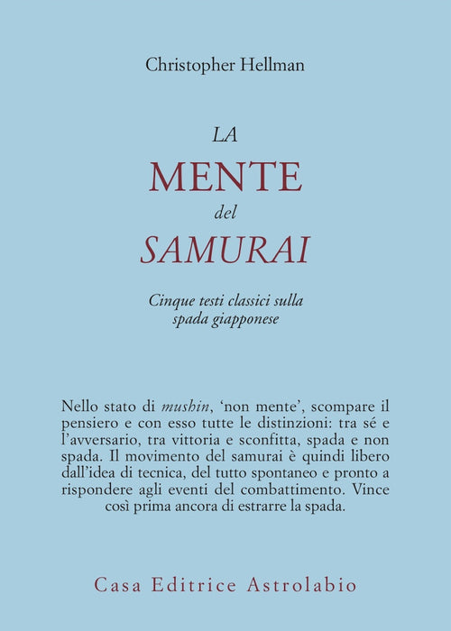 La mente del samurai. Cinque testi classici sulla spada giapponese
