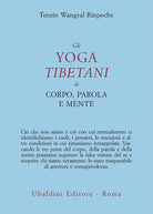 Gli yoga tibetani di corpo, parola e mente