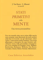 Stati primitivi della mente. Una ricerca psicoanalitica