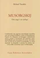 Musorgskij. Otto saggi e un epilogo