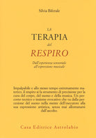 La terapia del respiro. Dall'esperienza sensoriale all'espressione musicale