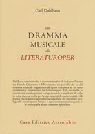 Dal dramma musicale alla Literaturoper