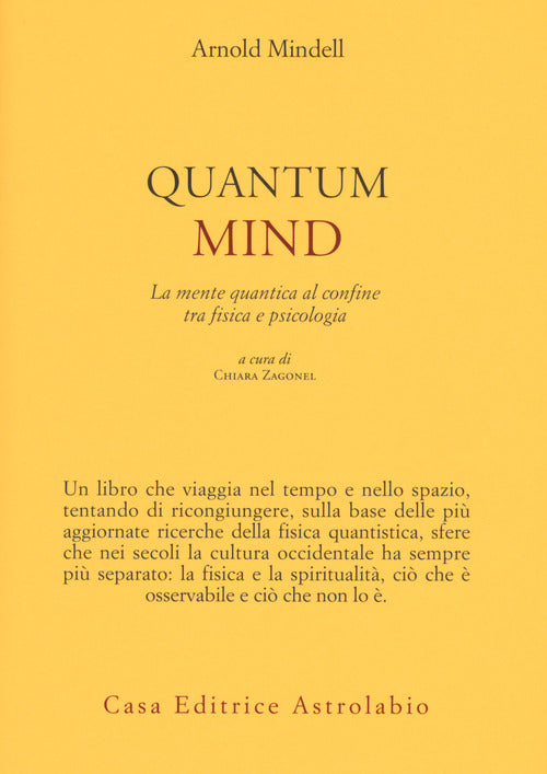 Quantum mind. La mente quantica al confine tra fisica e psicologia