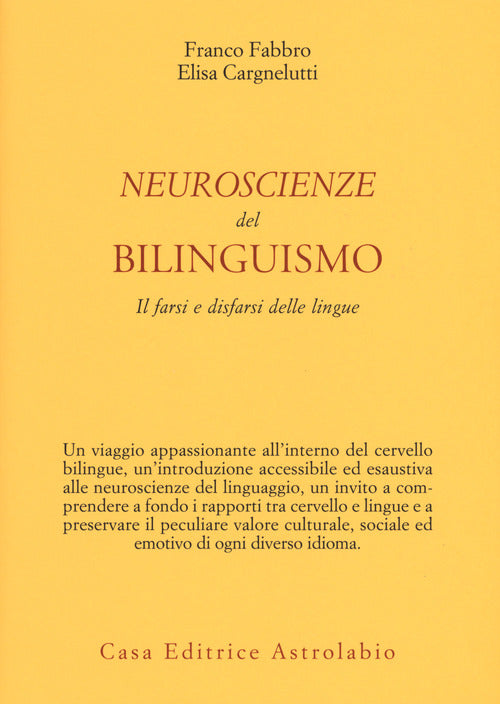 Neuroscienze del bilinguismo. Il farsi e disfarsi delle lingue