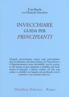 Invecchiare. Guida per principianti