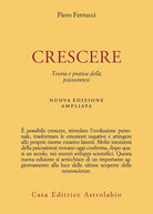 Crescere. Teoria e pratica della psicosintesi