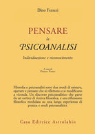 Pensare la psicoanalisi. Individuazione e riconoscimento