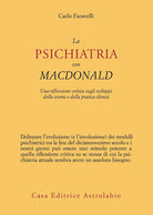 La psichiatria con MacDonald. Una riflessione critica sugli sviluppi della teoria e della pratica clinica