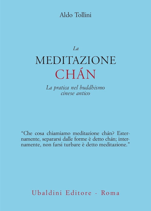 La meditazione chn. La pratica nel buddhismo cinese antico