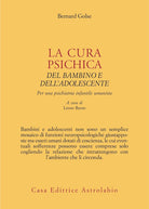 La cura psichica del bambino e dell'adolescente. Per una psichiatria infantile umanista