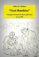 Gesù Bambino. L'indagine di Natale del maresciallo Gatti. Stresa 1936