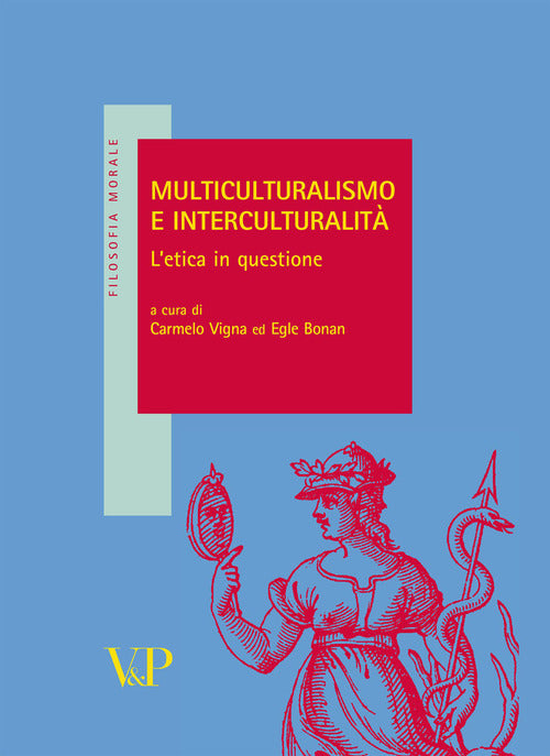 Multiculturalismo e interculturalit. L'etica in questione