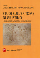 Studi sull'epitome di Giustino. Vol. 1: Dagli Assiri a Filippo II di Macedonia