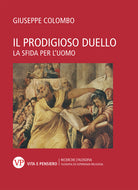 Il prodigioso duello. La sfida per l'uomo