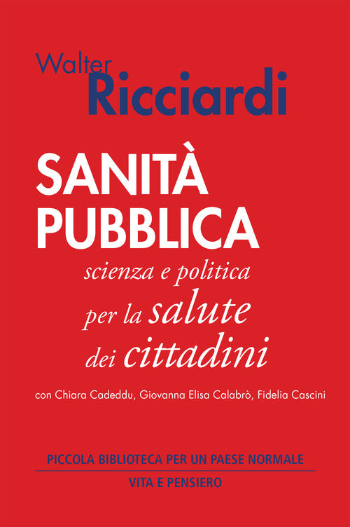 Sanit pubblica. Scienza e politica per la salute dei cittadini