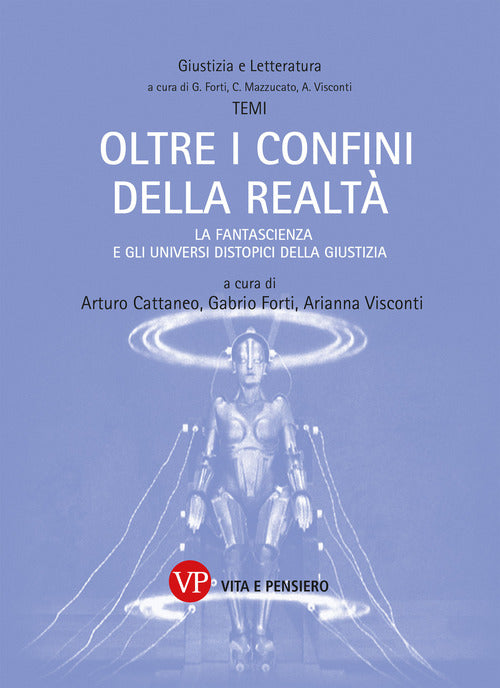 Oltre i confini della realt. La fantascienza e gli universi distopici della Giustizia