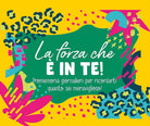La forza che in te! Promemoria giornalieri per ricordarti quanto sei meraviglioso