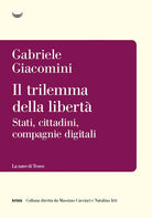 Il trilemma della libert. Stati, cittadini, compagnie digitali