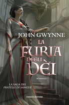 La furia degli di. La saga dei Fratelli di Sangue. Vol. 3