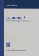 La propriet. Per un sistema aperto italo-europeo