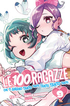 Le 100 ragazze che ti amano tanto tanto tanto tanto tanto. Vol. 9