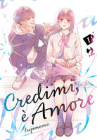 Credimi, amore. Vol. 1