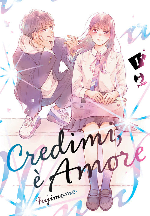Credimi, amore. Vol. 1