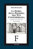 La storia della filosofia nell'età contemporanea. Dal XIX secolo al XXI secolo