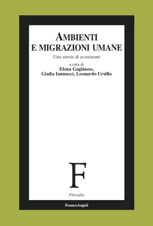 Ambienti e migrazioni umane. Una storia di ecosistemi