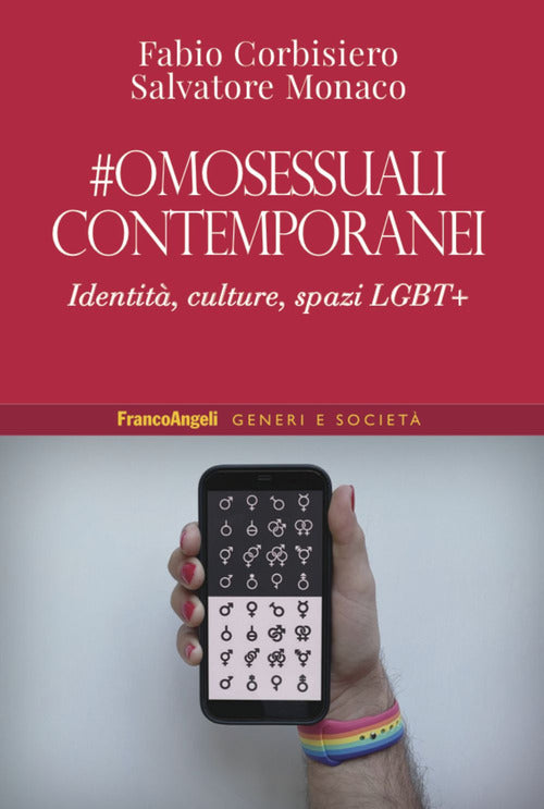 Omosessuali contemporanei. Identit, culture, spazi LGBT+