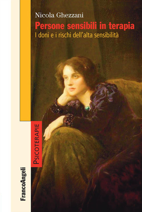 Persone sensibili in terapia. I doni e i rischi dell'alta sensibilit