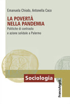 La povertnella pandemia. Politiche di contrasto e azione solidale a Palermo