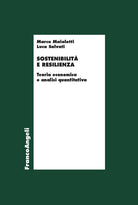 Sostenibilit e resilienza. Teoria economiche e analisi quantitativa
