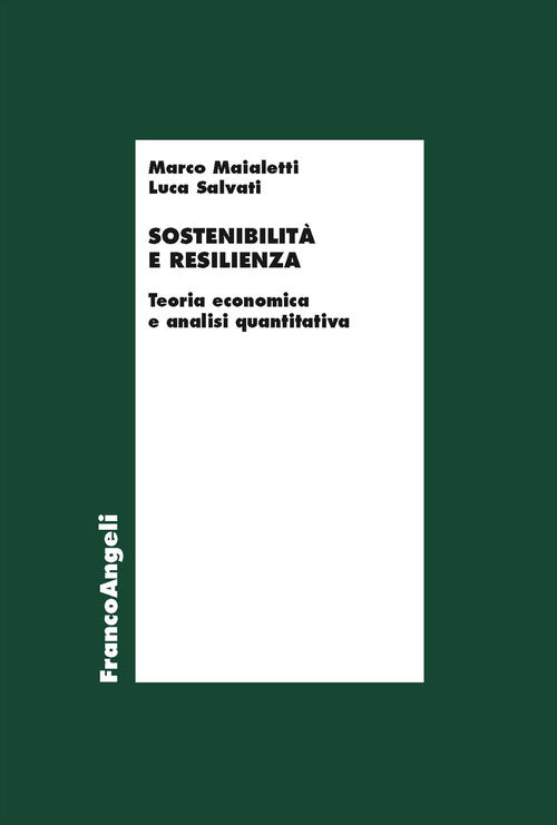 Sostenibilit e resilienza. Teoria economiche e analisi quantitativa