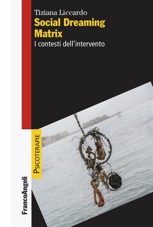 Social dreaming matrix. I contesti dell'intervento