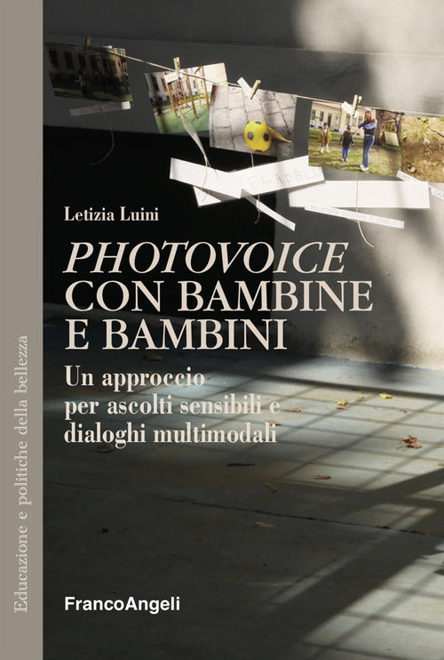 «Photovoice» con bambine e bambini. Un approccio per ascolti sensibili e dialoghi multimodali