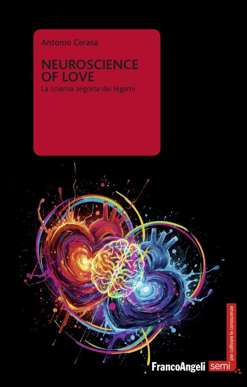Neuroscience of love. La scienza segreta dei legami