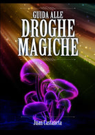 Guida alle droghe magiche