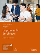 La pronuncia del cinese. Teoria ed esercizi