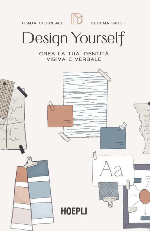 Design yourself. Crea la tua identità visiva e verbale