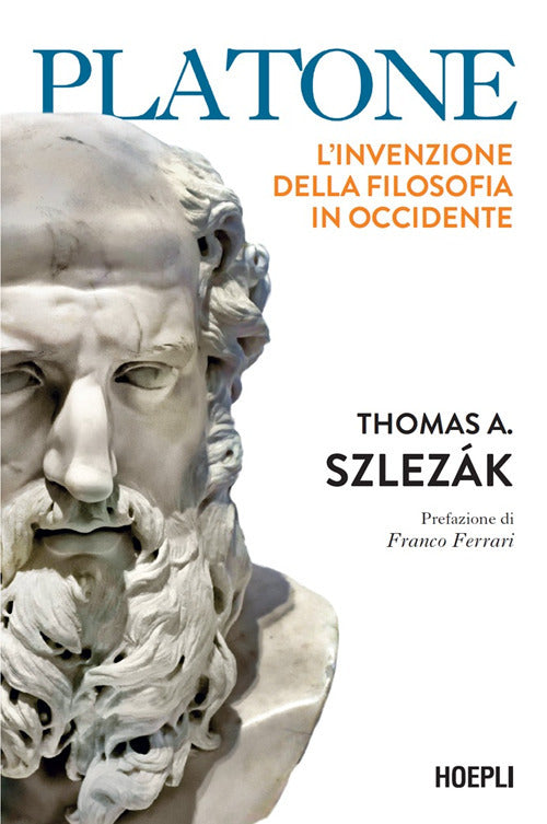 Platone. L'invenzione della filosofia in Occidente