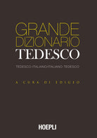 Grande dizionario tedesco. Tedesco-Italiano Italiano-Tedesco