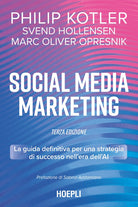 Social media marketing. La guida definitiva per una strategia di successo nell'era dell'AI