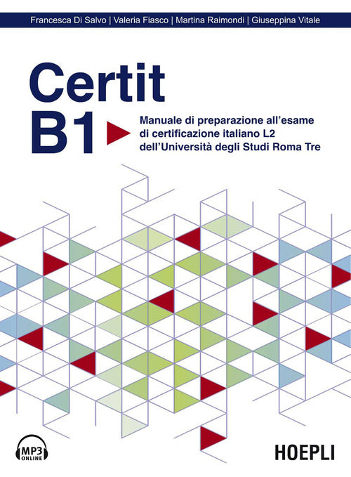 Certit B1. Manuale di preparazione allesame di certificazione italiano L2 dellUniversit degli Studi Roma Tre