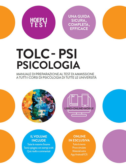 TOLC-PSI Psicologia. Manuale di preparazione al test di ammissione a tutti i corsi di Psicologia di tutte le universit