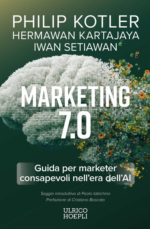 Marketing 7.0. Guida per marketer consapevoli nell'era dell'AI