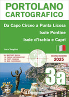 Da Capo Circeo a Punta Licosa, Isole Pontine, Isole dIschia e Capri. Portolano cartografico. Vol. 3A