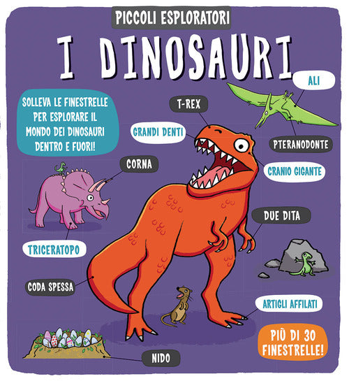 I dinosauri. Piccoli esploratori