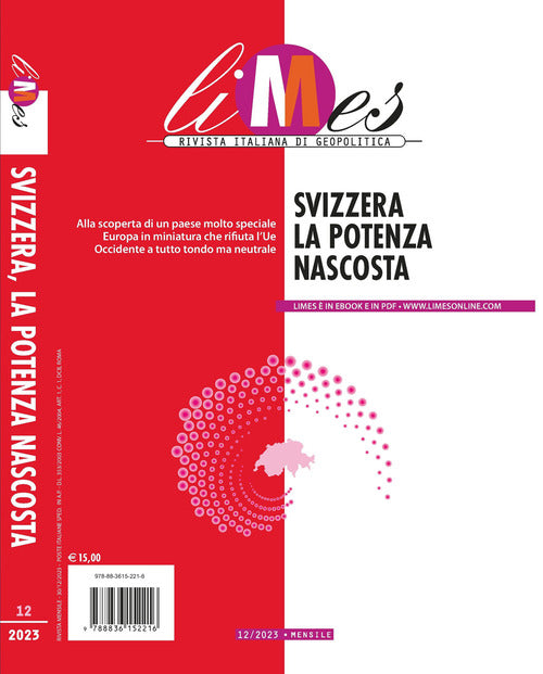 Limes. Rivista italiana di geopolitica. Vol. 12: Svizzera. La potenza nascosta